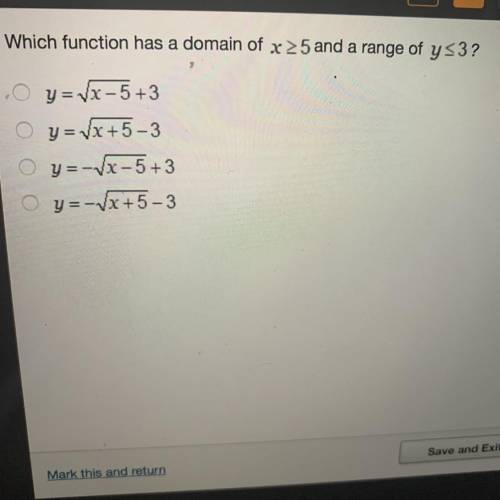 Which function has a domain of x 25 and a range of y s3?