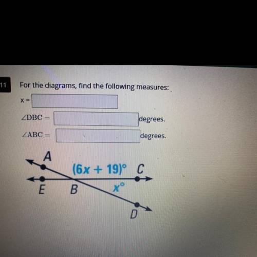 For the diagrams, find the following measures. 
X= 
DCB= 
ABC=