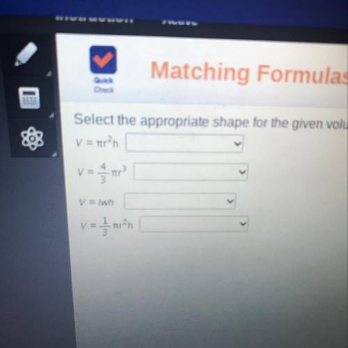 Select the appropriate shape for the given volume formula