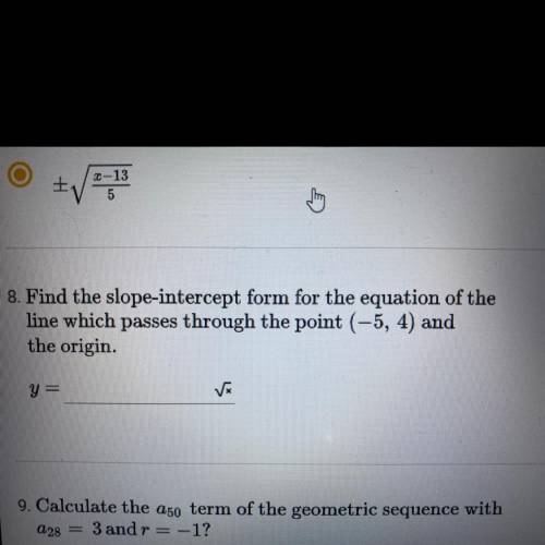 Find the slope intercept form for the equation of the line which passes through the point (-5,4) an