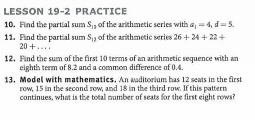 10 .find the partial sum S10 of the arithmetic series with a1 = 4, d = 5.