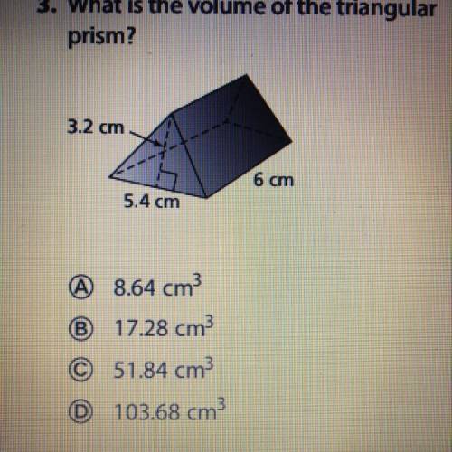 3. What is the volume of the triangular
prism?