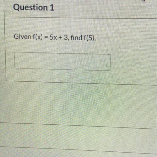 Given f(x) = 5x + 3, find f(5)