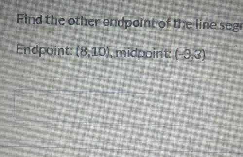 Find the other endpoint of the line segment with the given endpoint Endpoint: (8,10), midpoint: (-3