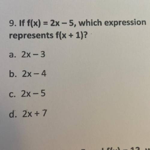 If f(x)= 2x-5, which expression represents f(x+1)?