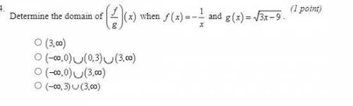 Determine the domain of (f/g) (x) when f (x)=- 1/x and g (x) = sqrt3x-9