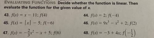 Decide whether the function is linear. Then evaluate the function for the given value of x. 43-48 p