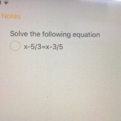 How to solve this linear equation x-5/3=x-3/5