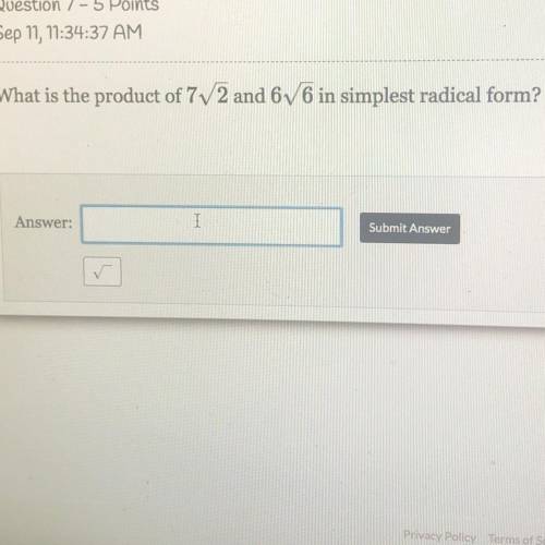 What is the product of 7 rad 2and 6 rad 6 in simplest radical form?