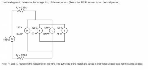 Use the diagram to determine the voltage drop of the conductors. (Round the FINAL answer to two dec