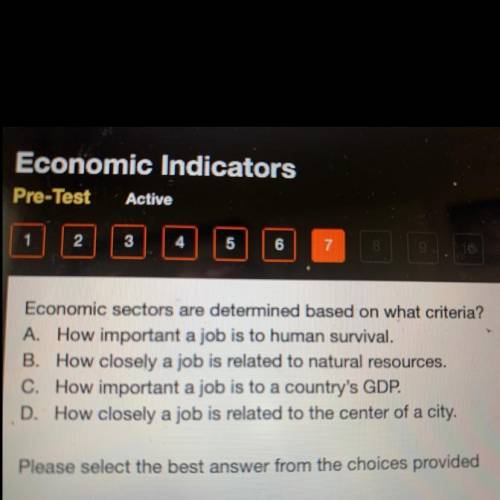 ￼Economic sectors are determined based on what criteria?