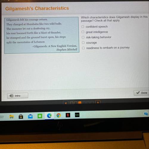Which characteristics does Gilgamesh display in this passage? Check all that apply.