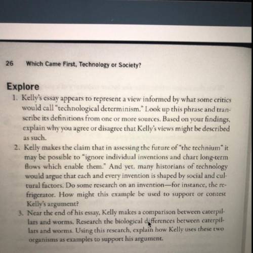 Kevin Kelly's essay appears to represent a view informed by what some critics

would call technol