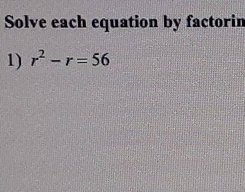 Solve each equation by factoring
