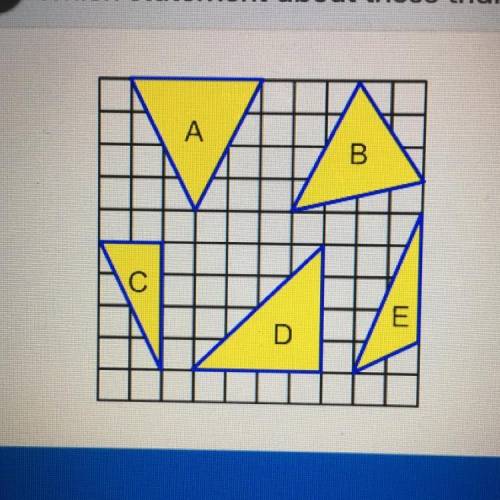 Which statement about these triangles is true?

1. There are exactly three scalene triangles 
2. T
