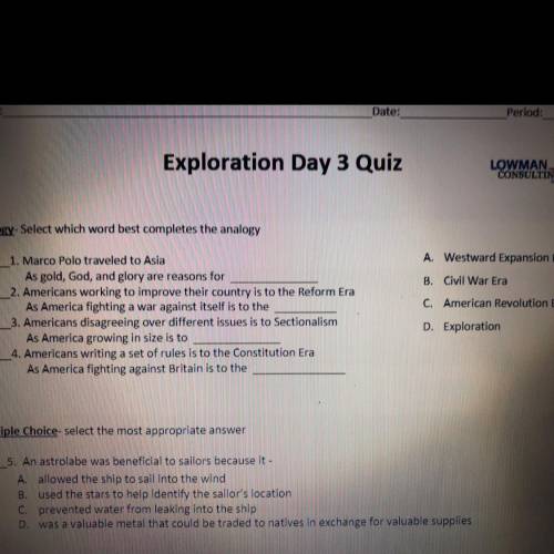 Exploration Day 3 Quiz

LOWMAN
CONSULTING
Analogy-Select which word best completes the analogy
A.
