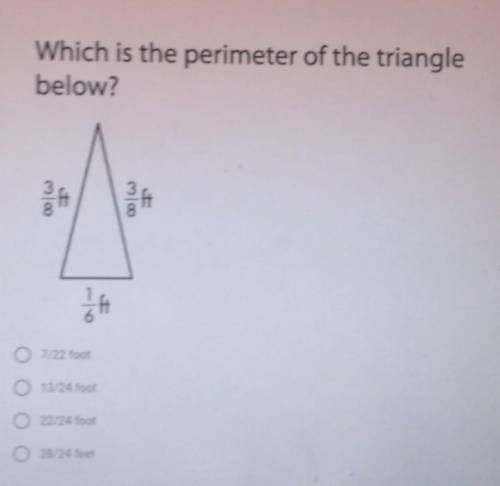Which is the perimeter of the triangle below?13/24 foot22/24 foot28/24 foot