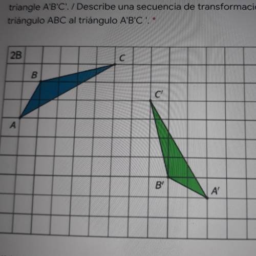 Describe a sequence of transformations that takes triangle ABC to triangle A'B'C