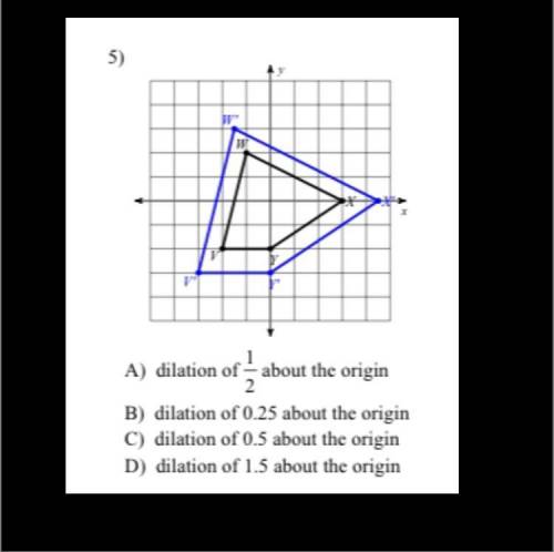 Write a rule to describe this transformation

A) dilation of 1/2 about the origin
B) dilation of 0