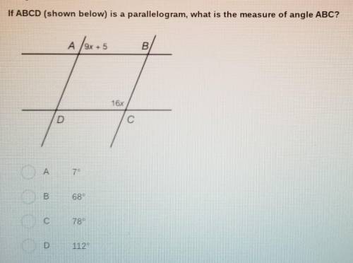 If ABCD (shown below) is a parallelogram, what is the measure of angle ABC?