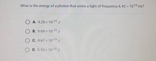 What is the energy of a photon that emits a light of frequency 6.42 x 10¹⁴ Hz?