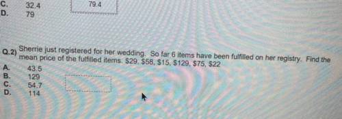 Q.2 ) Sherrie just registered for her wedding. So far 6 items have been fulfilled on her registry.