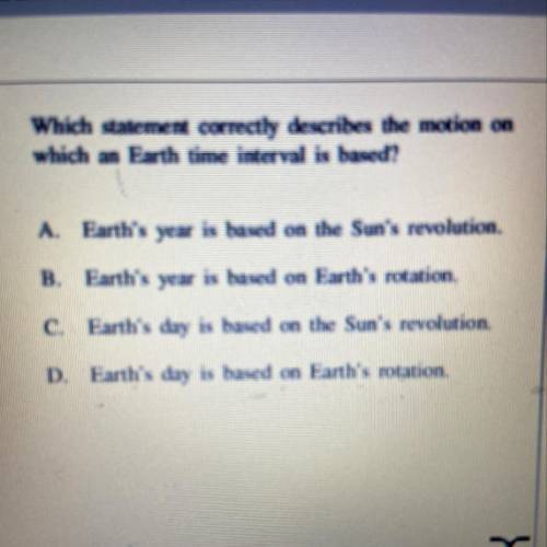 Quick please 25pts. motion on which an earth time interval is based