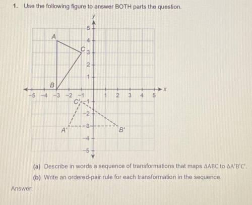 (20points&brainliest) please help!!

 
1. Describe in words a sequence of transformations that