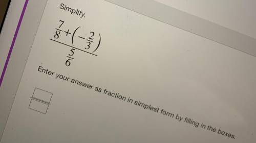 Enter your answer as fraction in simplest form by filling in the boxes