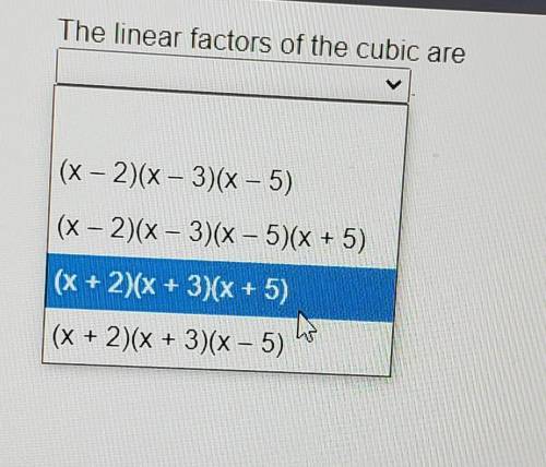 Please help me!!

The linear factors of the cubic are (x - 2)(x - 3)(x - 5) (x - 2)(x - 3)(x - 5)(