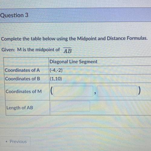 Complete the table below using the Midpoint and Distance Formulas.