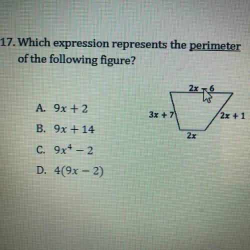 URGENT PLEASE Which expression represents the perimeter

of the following figure?
A. 9x + 2
B. 9x