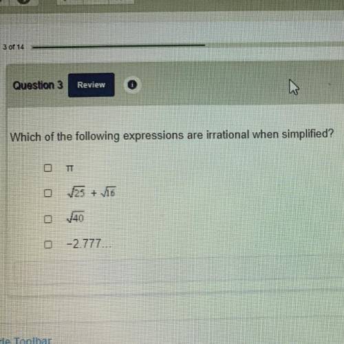 Which of the following expressions are irrational when simplified?