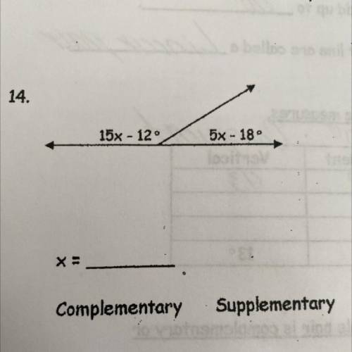 Please solve for x and is it complementary or supplementary