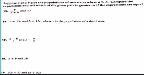 Suppose a and b give the population of two states where a > b. Compare the expressions and tell