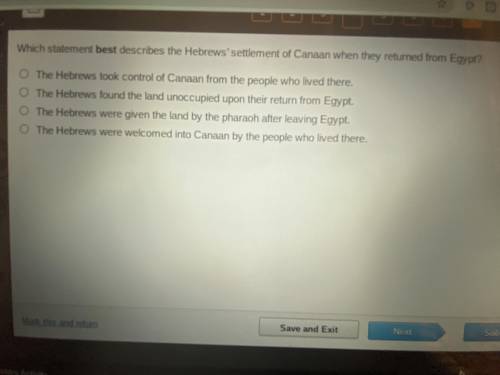 Which statement best describes the Hebrews settlement of CANAAN when they return from Egypt