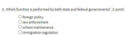 Which function is performed by both state and federal governments?