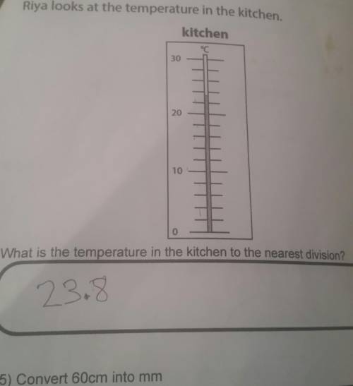 Riya looks at the temperature in the kitchen What is the temperature in the kitchen to the nearest