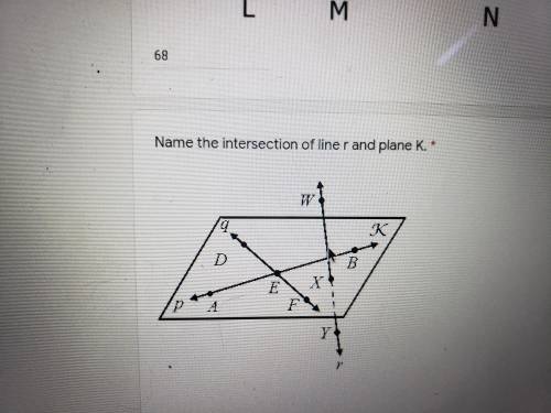 Name the intersection of line r and plane k