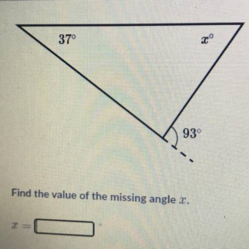 37°
93
Find the value of the missing angle I