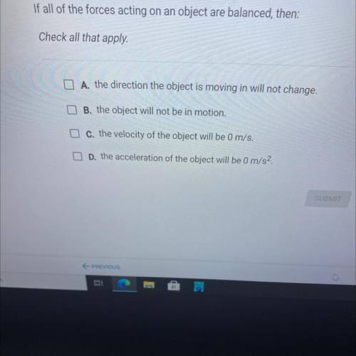 HELP if all the forces acting on an object are balanced then