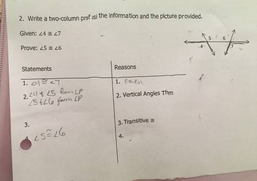 Write a two column proof using the information and the picture provided