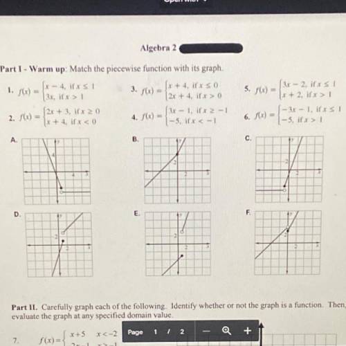 Match the piecewise function with its graph ANSWER QUICK
