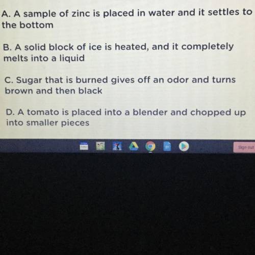 Which of the following is an example that includes
evidence of a chemical reaction?