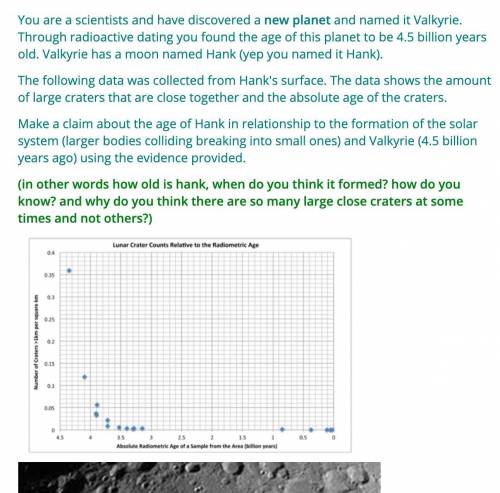 PLZ HELP

You are a scientists and have discovered a new planet and named it Valkyrie. Throug