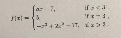 Consider the Piecewise function f given by:

(a) Determine the left hand limit lim x —> 3^ - f(