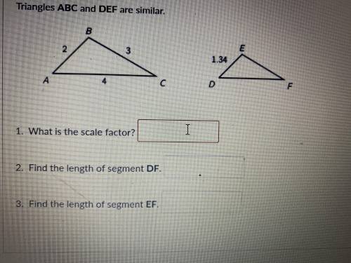 Here are 2 triangles ABC and DEF I need to know the scale factor and the line segment of DF and EF