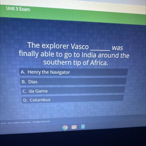 The explorer vasco was finally able to go India around the southern tip of Africa