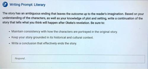 Writing Prompt: Literary

The story has an ambiguous ending that leaves the outcome up to the read