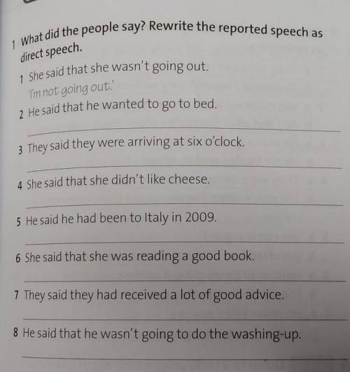 What did the people say? Rewrite the reported speech as direct speech.Please help :)